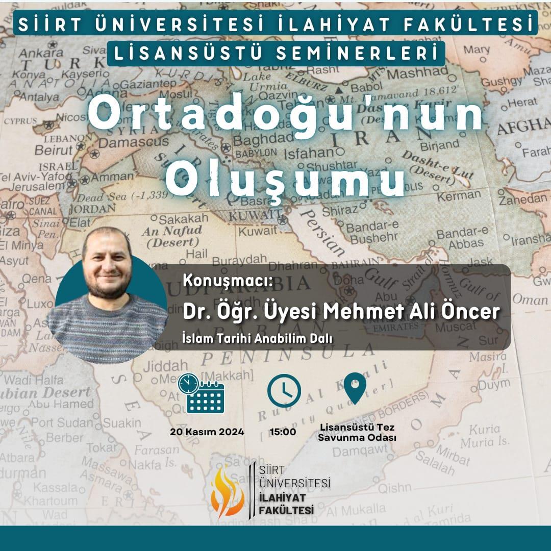 Lisansüstü Seminerleri: Ortadoğunun Oluşumu