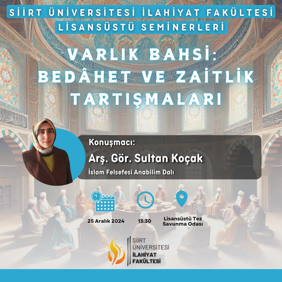 Lisansüstü Seminerleri: Varlık Bahsi: Bedâhet ve Zaitlik Tartışmaları